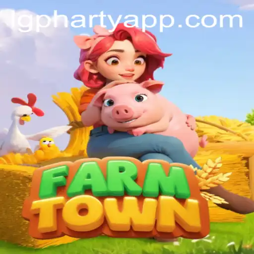 Discover the Digital World of FarmTown and the Exciting LGPharty Event