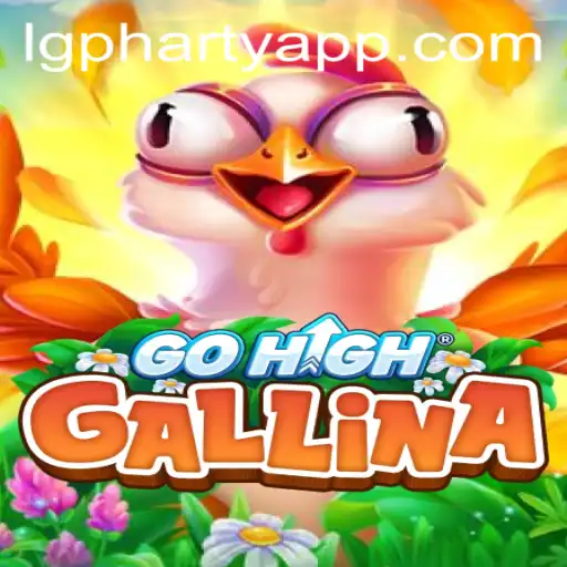 Exploring the Engaging World of GoHighGallina: A Deep Dive into LGPharty